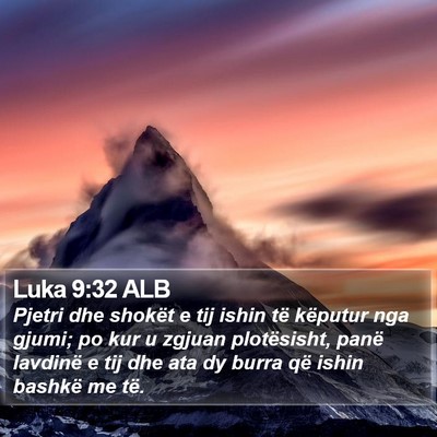 Luka 9:32 ALB Bible Verse Image