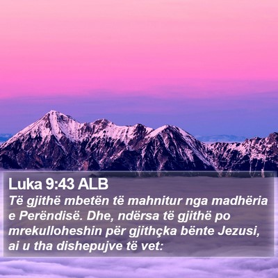 Luka 9:43 ALB Bible Verse Image