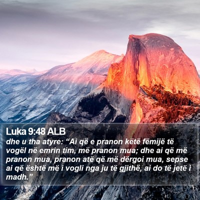 Luka 9:48 ALB Bible Verse Image