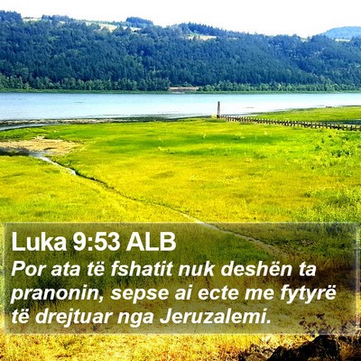 Luka 9:53 ALB Bible Verse Image