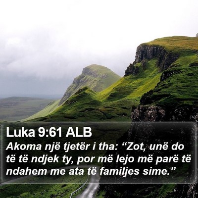 Luka 9:61 ALB Bible Verse Image