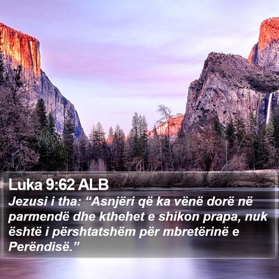 Luka 9:62 ALB Bible Verse Image