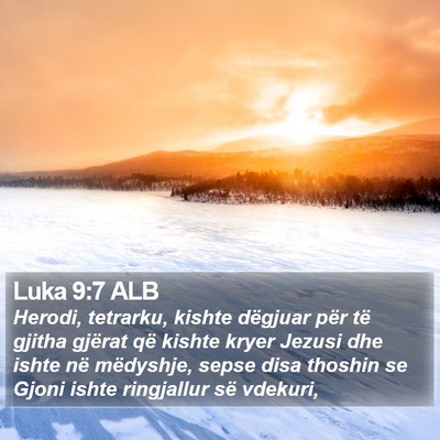 Luka 9:7 ALB Bible Verse Image