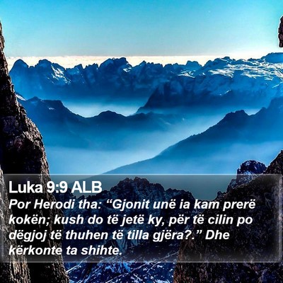 Luka 9:9 ALB Bible Verse Image