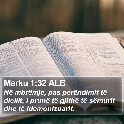 Marku 1:32 ALB Bible Verse Image