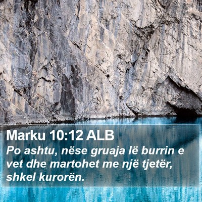 Marku 10:12 ALB Bible Verse Image