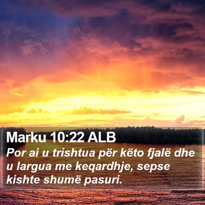 Marku 10:22 ALB Bible Verse Image
