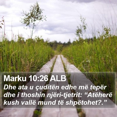 Marku 10:26 ALB Bible Verse Image
