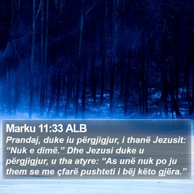 Marku 11:33 ALB Bible Verse Image