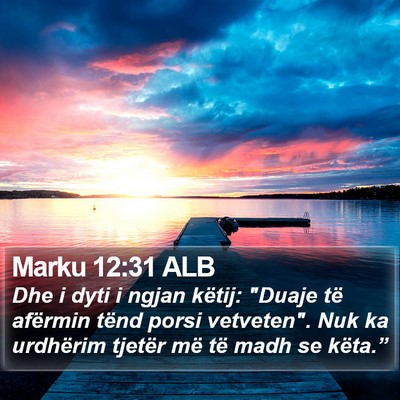 Marku 12:31 ALB Bible Verse Image