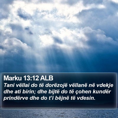 Marku 13:12 ALB Bible Verse Image