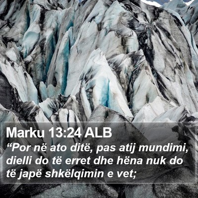 Marku 13:24 ALB Bible Verse Image