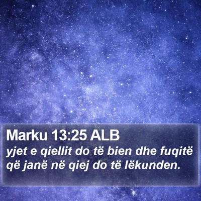 Marku 13:25 ALB Bible Verse Image