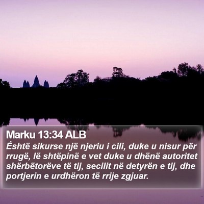 Marku 13:34 ALB Bible Verse Image