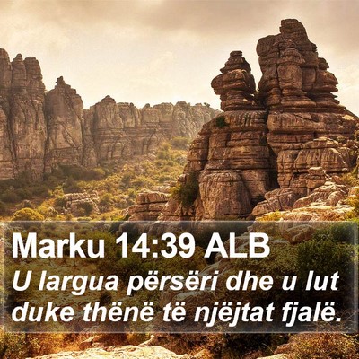 Marku 14:39 ALB Bible Verse Image