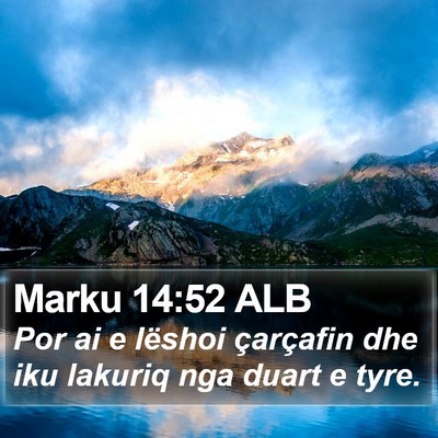Marku 14:52 ALB Bible Verse Image