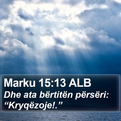 Marku 15:13 ALB Bible Verse Image