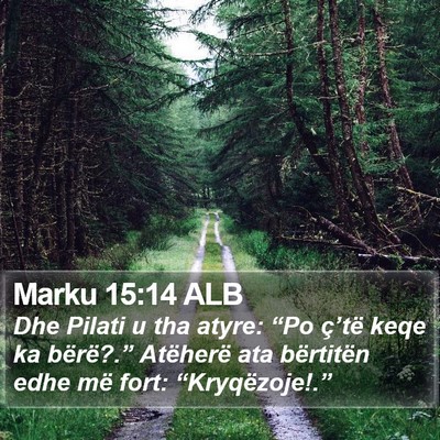 Marku 15:14 ALB Bible Verse Image