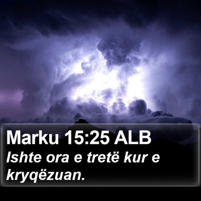 Marku 15:25 ALB Bible Verse Image