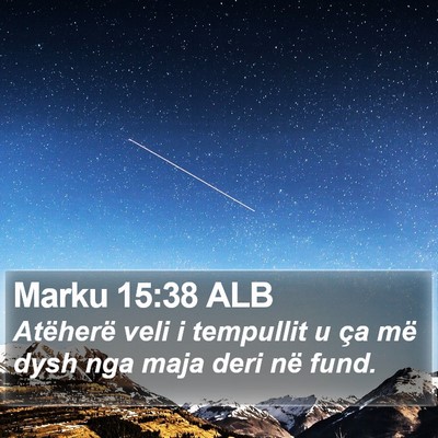 Marku 15:38 ALB Bible Verse Image