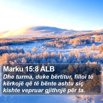 Marku 15:8 ALB Bible Verse Image