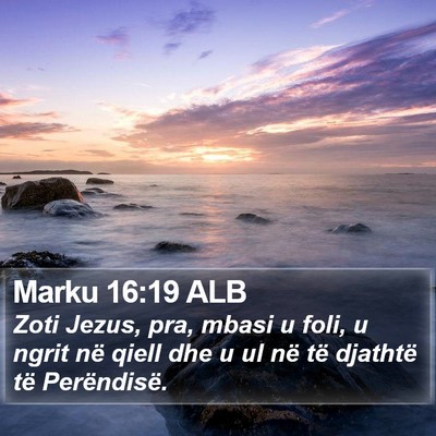 Marku 16:19 ALB Bible Verse Image