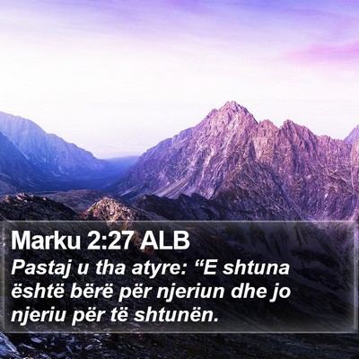 Marku 2:27 ALB Bible Verse Image