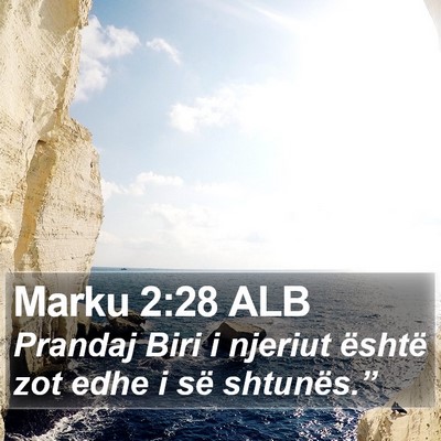 Marku 2:28 ALB Bible Verse Image