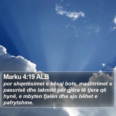 Marku 4:19 ALB Bible Verse Image