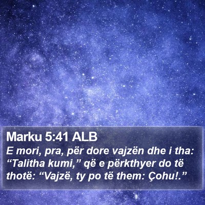 Marku 5:41 ALB Bible Verse Image