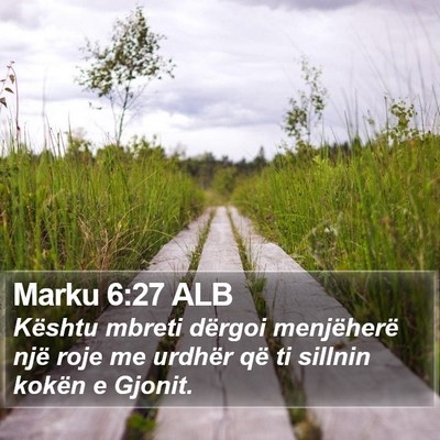 Marku 6:27 ALB Bible Verse Image