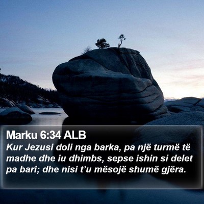 Marku 6:34 ALB Bible Verse Image
