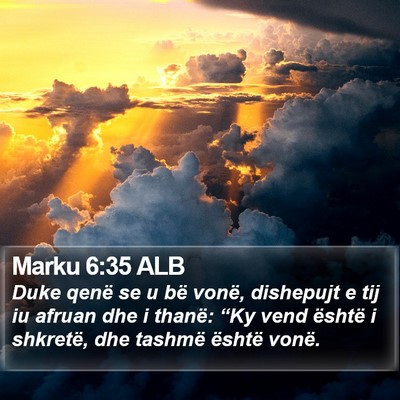 Marku 6:35 ALB Bible Verse Image