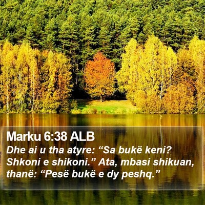 Marku 6:38 ALB Bible Verse Image