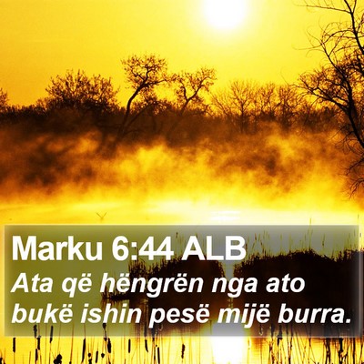 Marku 6:44 ALB Bible Verse Image