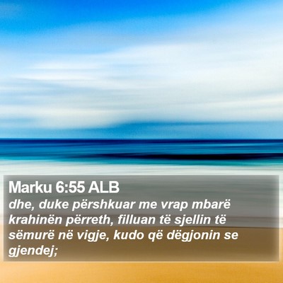Marku 6:55 ALB Bible Verse Image