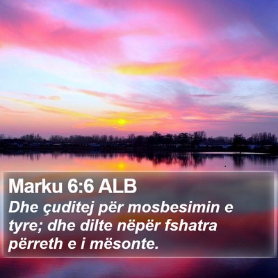 Marku 6:6 ALB Bible Verse Image