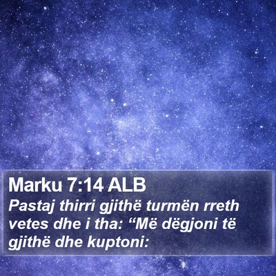 Marku 7:14 ALB Bible Verse Image