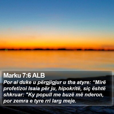 Marku 7:6 ALB Bible Verse Image
