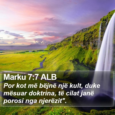 Marku 7:7 ALB Bible Verse Image