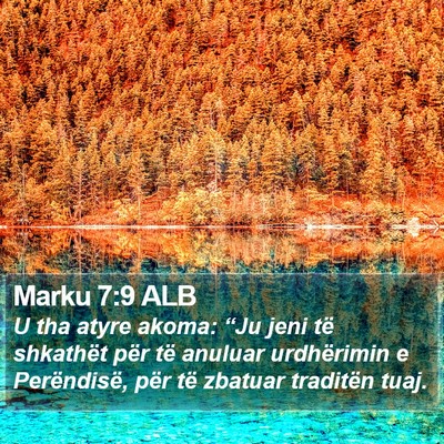 Marku 7:9 ALB Bible Verse Image