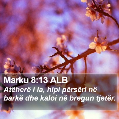 Marku 8:13 ALB Bible Verse Image