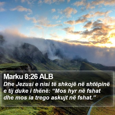 Marku 8:26 ALB Bible Verse Image
