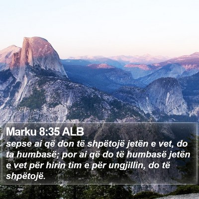 Marku 8:35 ALB Bible Verse Image