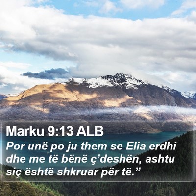 Marku 9:13 ALB Bible Verse Image