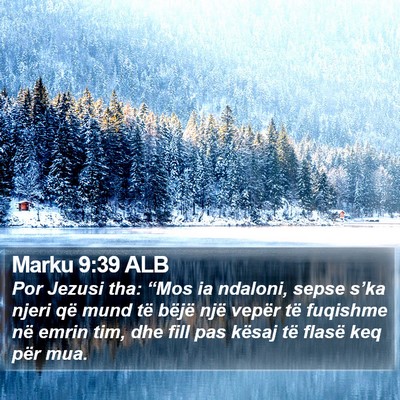 Marku 9:39 ALB Bible Verse Image