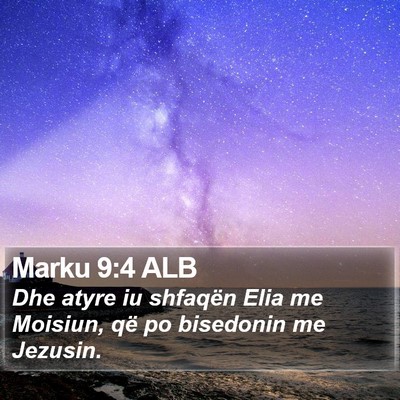 Marku 9:4 ALB Bible Verse Image