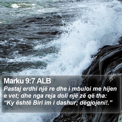 Marku 9:7 ALB Bible Verse Image