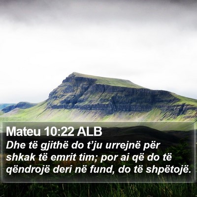 Mateu 10:22 ALB Bible Verse Image
