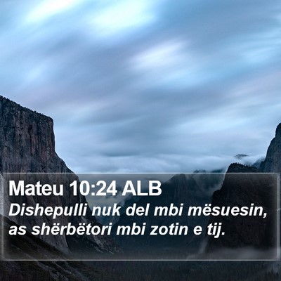 Mateu 10:24 ALB Bible Verse Image